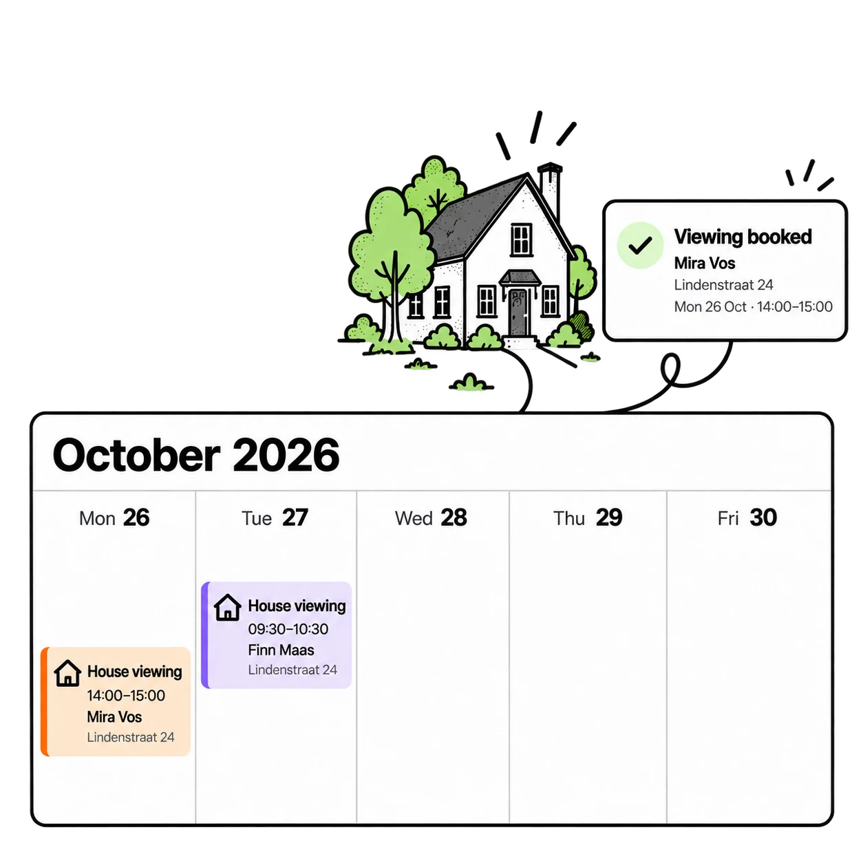 Schedule viewings without the back-and-forth.: Find a property, choose a time and book a viewing. See confirmed appointments alongside the customer details you need.